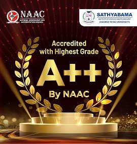 SATHYABAMA is accredited with Highest Grade  A++  by NAAC